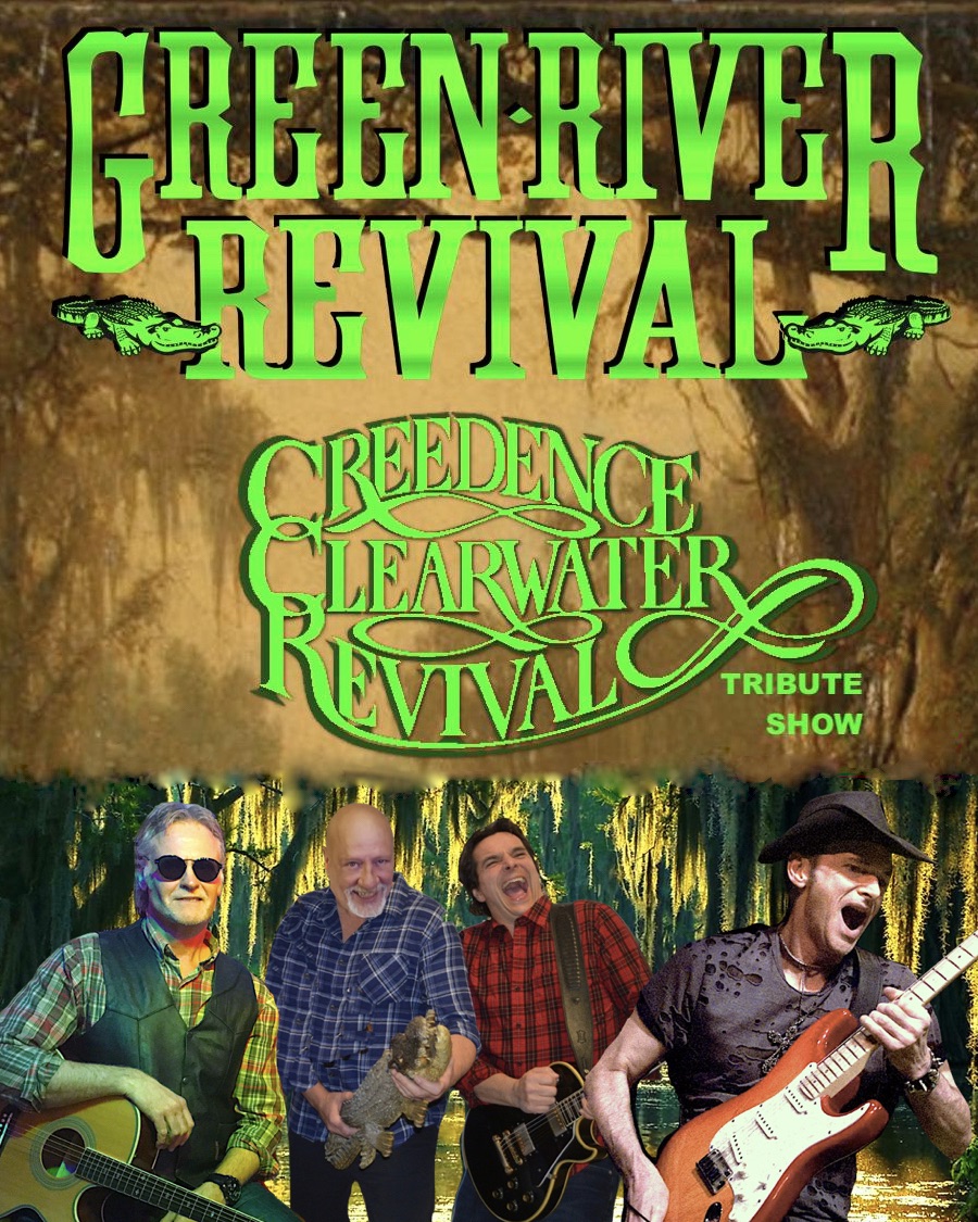 Concert Poster reading "Green River Revival", "Creedence Clearwater Revival Tribute Band". Also shows the members of the band