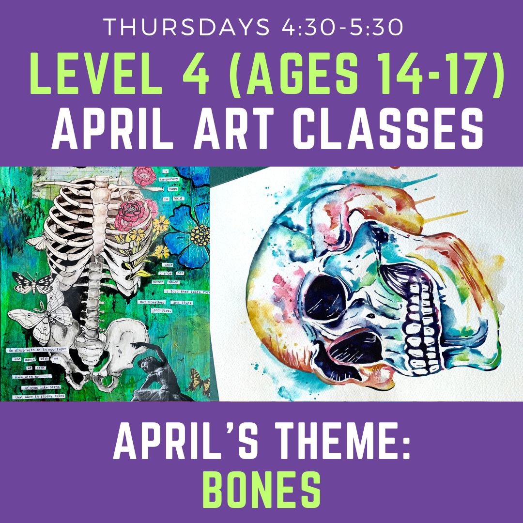 Poster titled "April Art Classes, April's Theme: Bones". Has photos of artistic bone and a skull.