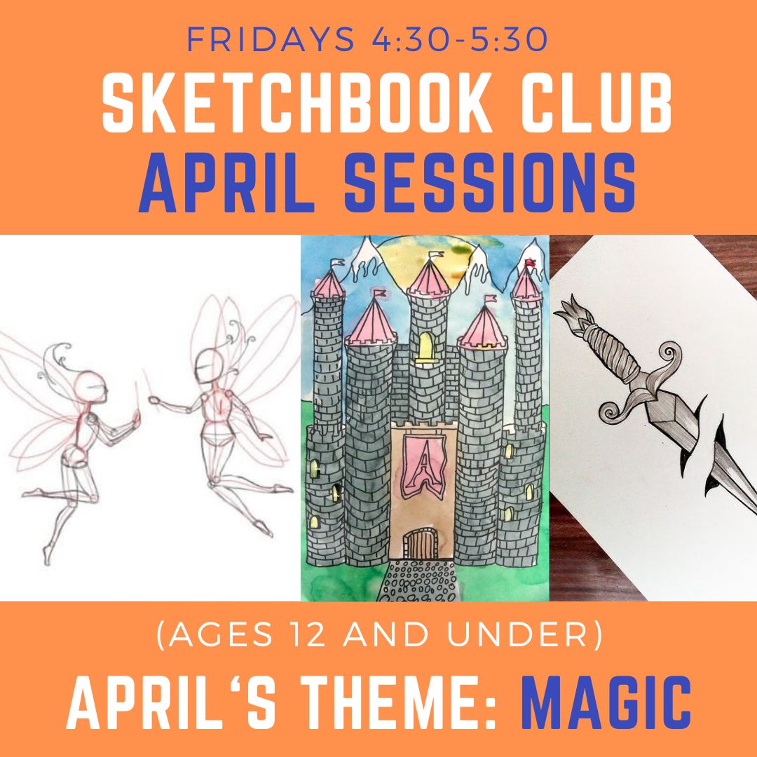 Poster titled "Sketchbook Club, April's theme: Magic" with photos of sketches.