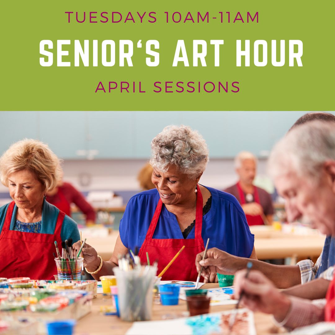 Poster titled Senior's Art Hour with photo of seniors painting.