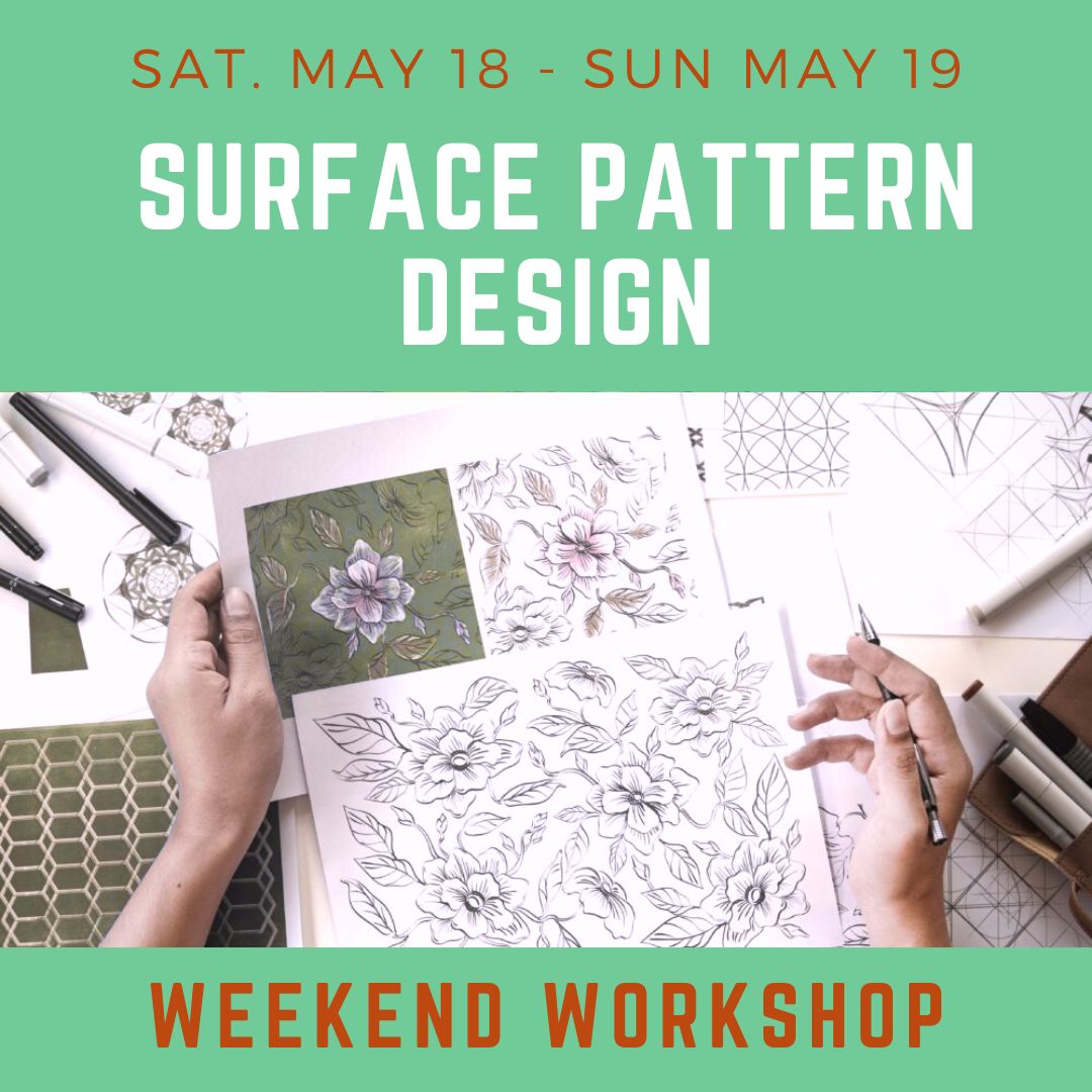 Poster titled "Surface Pattern Design, Weekend Workshop" with photo of patterned design.