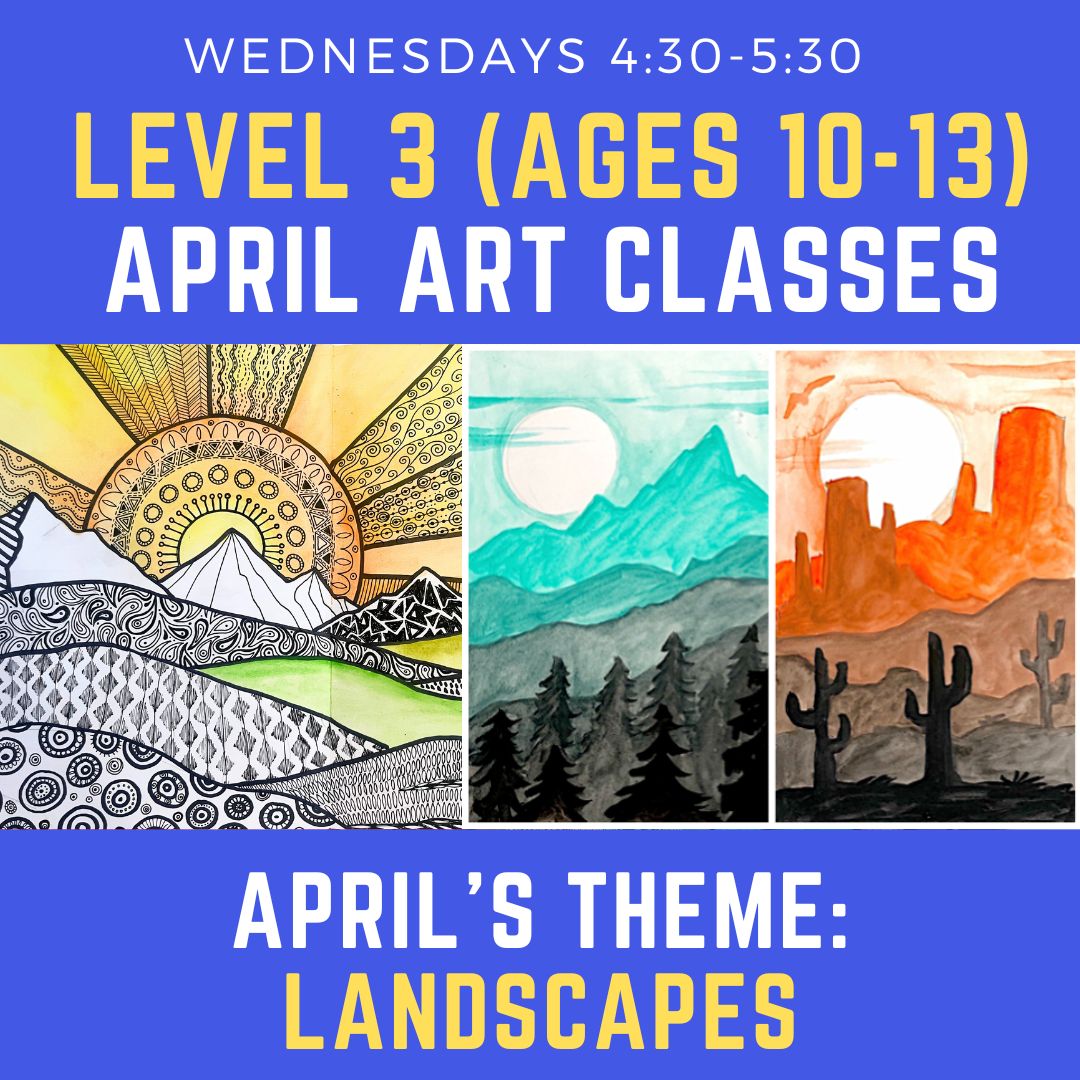 event poster titled "April Art Classes. April's Theme: Landscapes"