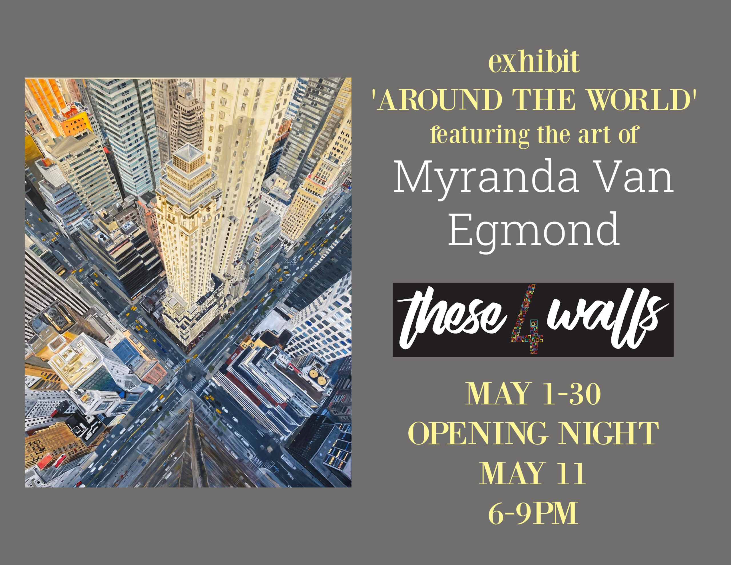 Poster with photo of the artist's work depicting a city scene. Titled Myranda Van Egmond.