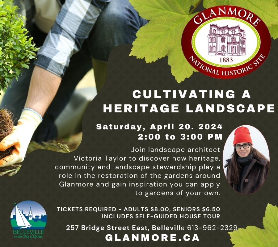 Poster titled "Cultivating A Heritage Landscape". Has logo for Glanmore and Belleville along with photo of presenter