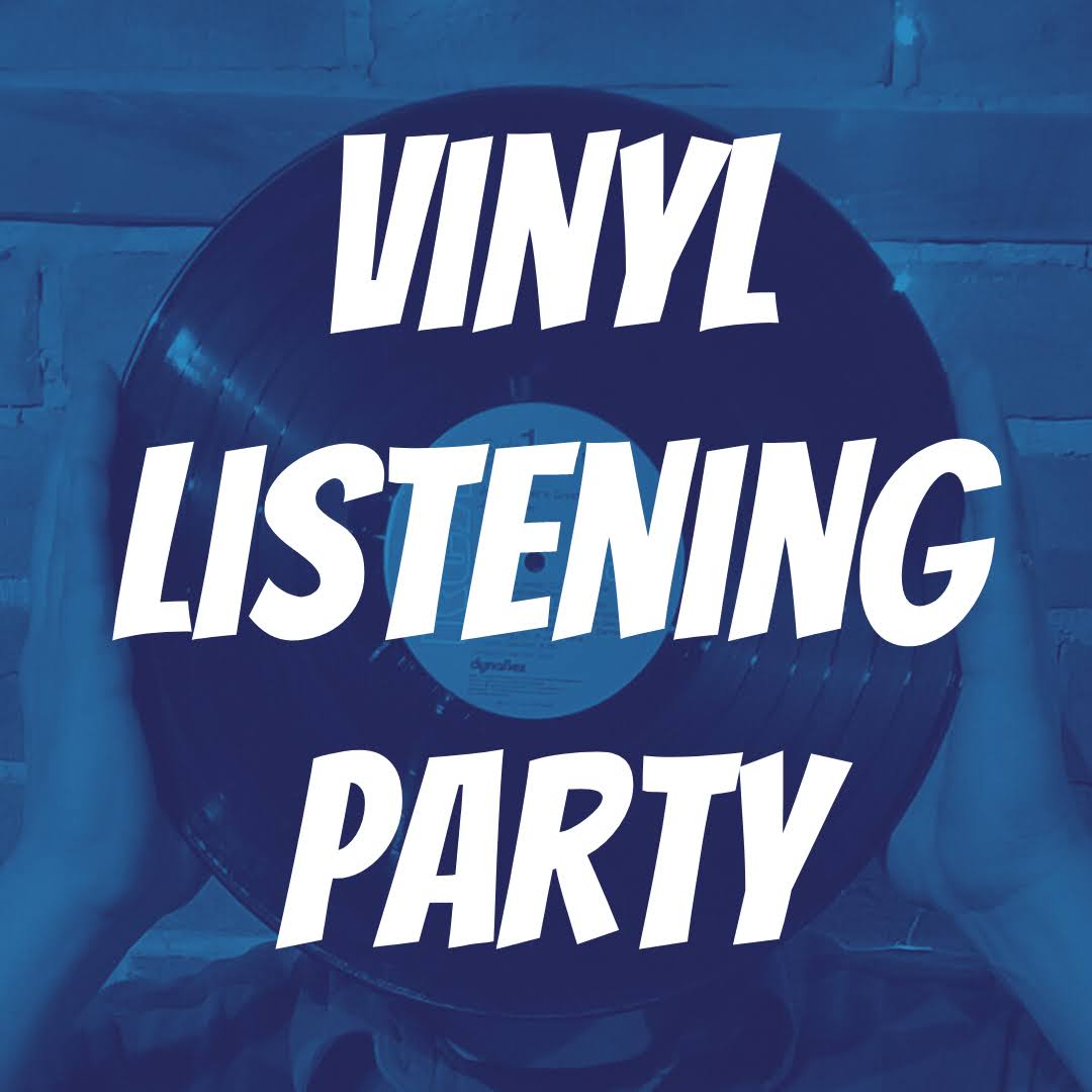 Poster titled vinyl listening party with a photo of a record.